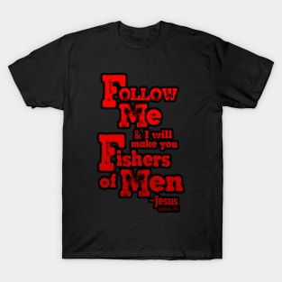 Fishers of Men, Jesus Quote T-Shirt